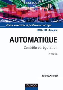 Image de Automatique - Contrôle et régulation - Cours, exercices et problèmes corrigés