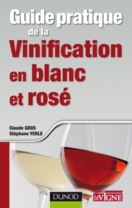 Picture of Guide pratique de la vinification en blanc et rosé