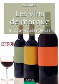 Image de Les vins de marque - Avec 25 études de cas