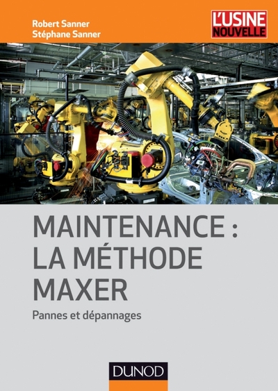 Image de Maintenance : la méthode Maxer - Pannes et dépannages