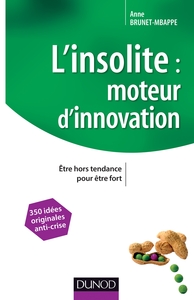Picture of L'insolite, moteur d'innovation - Être hors tendance pour être fort