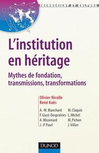Image de L'institution en héritage - Mythes de fondation, transmissions, transformations