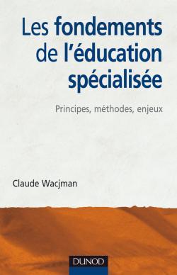 Image de Les fondements de l'éducation spécialisée - Principes, méthodes, enjeux