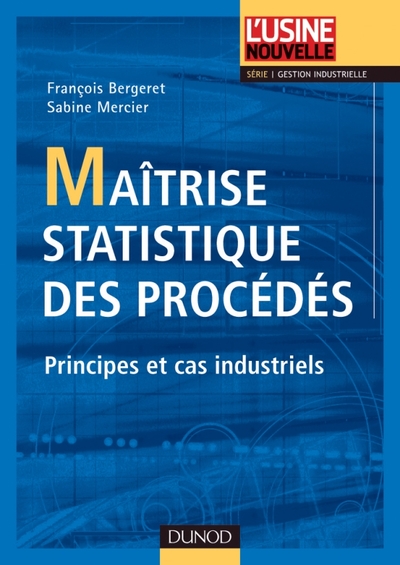 Image de Maîtrise statistique des procédés - Principes et cas industriels