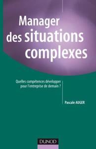 Image de Manager des situations complexes - Quelles compétences développer pour l'entreprise de demain ?