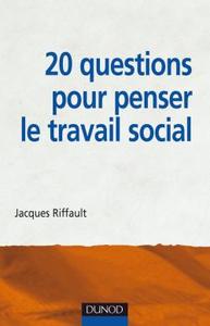 Image de 20 questions pour penser le travail social
