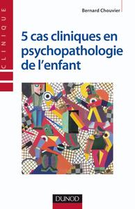 Image de 5 cas cliniques en psychopathologie de l'enfant