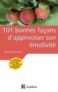 Image de 101 bonnes façons d'apprivoiser son émotivité