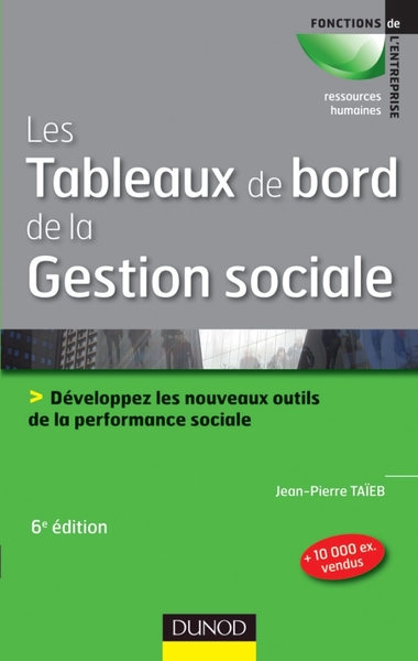 Image de Les tableaux de bord de la gestion sociale - 6e éd - Développez les nouveaux outils de la performanc