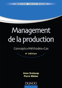 Picture of Management de la production - 4ème édition - Concepts. Méthodes. Cas.