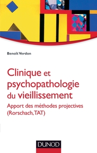 Image de Clinique et psychopathologie du vieillissement - Apport des méthodes projectives (Rorschach, TAT)