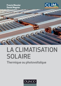 Image de La climatisation solaire - Thermique ou photovoltaïque