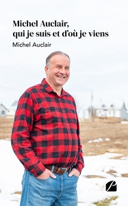 Image de Michel Auclair, qui je suis et d'où je viens