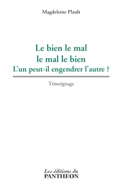 Image de Le bien le mal, le mal le bien