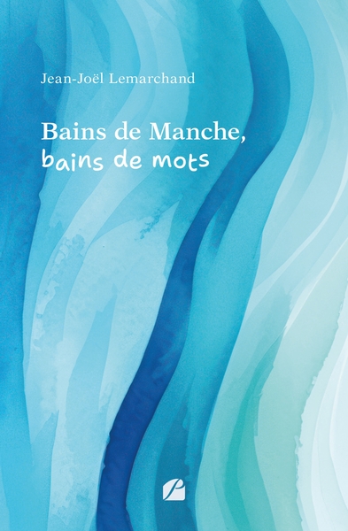 Image de Bains de Manche, bains de mots