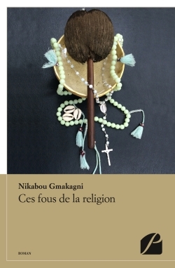 Image de Ces fous de la religion