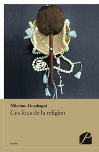 Image de Ces fous de la religion