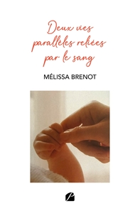 Picture of Deux vies parallèles reliées par le sang