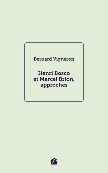 Picture of Henri Bosco et Marcel Brion, approches