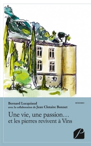 Image de Une vie, une passion... et les pierres revivent à Vins