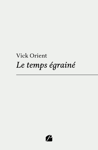 Picture of Le temps égrainé