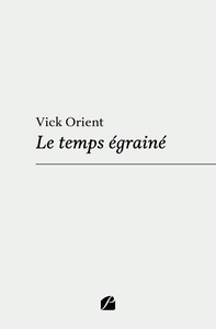 Picture of Le temps égrainé