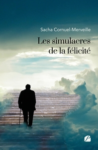 Image de Les simulacres de la félicité