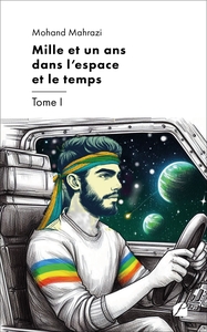 Picture of Mille et un ans dans l'espace et le temps - Tome I