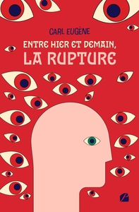 Picture of Entre hier et demain, la rupture