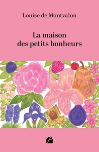 Picture of La maison des petits bonheurs