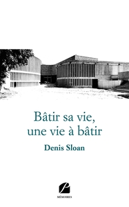 Picture of Bâtir sa vie, une vie à bâtir