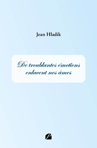 Picture of De troublantes émotions enlacent nos âmes