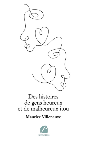 Image de Des histoires de gens heureux et de malheureux itou