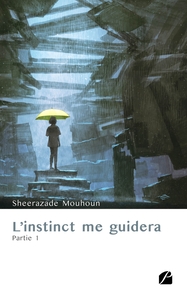 Picture of L'instinct me guidera - Partie 1