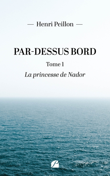 Picture of Par-dessus bord - Tome 1 : La princesse de Nador