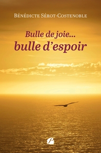 Image de Bulle de joie... bulle d'espoir