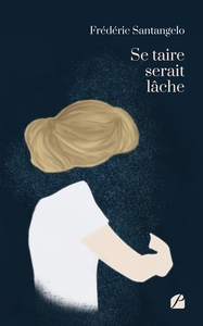 Image de Se taire serait lâche
