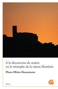 Picture of À la découverte du maître ou le triomphe de la raison illuminée