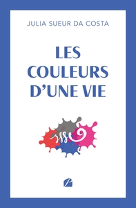 Picture of Les couleurs d'une vie