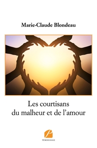 Image de Les courtisans du malheur et de l'amour