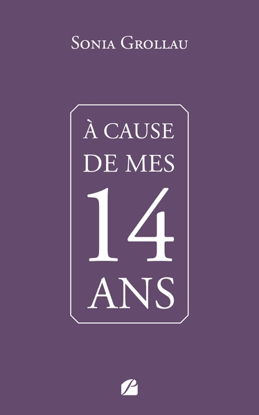 Picture of À cause de mes quatorze ans