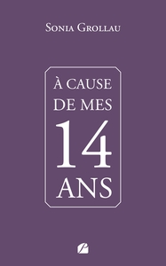 Picture of À cause de mes quatorze ans