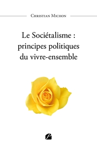 Picture of Le Sociétalisme : principes politiques du vivre-ensemble