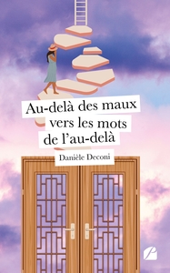 Picture of Au-delà des maux vers les mots de l'au-delà
