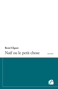 Image de Naïf ou le petit chose