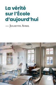 Picture of La vérité sur l'École d'aujourd'hui
