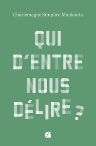 Image de Qui d'entre nous délire ?