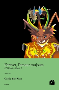Picture of Forever, l'amour toujours - Tome IV - El Diablo - Partie I