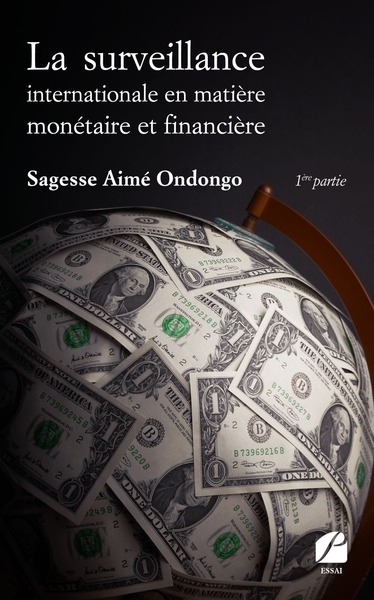 Image de La surveillance internationale en matière monétaire et financière - 1ère partie