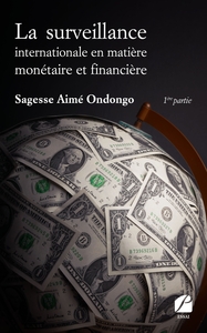 Image de La surveillance internationale en matière monétaire et financière - 1ère partie